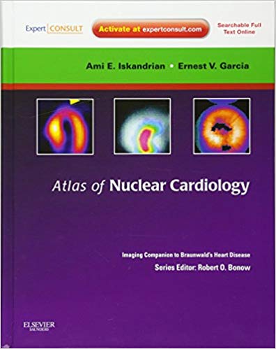 Atlas of Nuclear Cardiology: Imaging Companion to Braunwald's Heart Disease: Expert Consult - Online and Print - Orginal Pdf